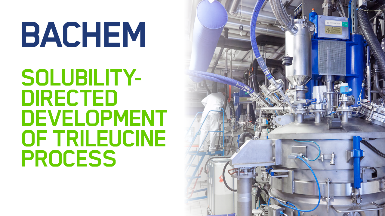 Solubility-Directed Development of Trileucine Process